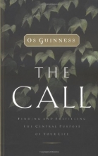 Cover art for The Call: Finding and Fulfilling the Central Purpose of Your Life