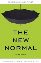 Cover art for The New Normal: Experiencing the Unstoppable Move of God