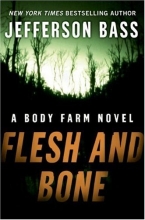 Cover art for Flesh and Bone: A Body Farm Novel (Body Farm Novels)