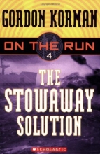 Cover art for The Stowaway Solution (On the Run, Book 4 )