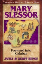 Cover art for Mary Slessor: Forward into Calabar (Christian Heroes: Then & Now)