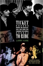 Cover art for Ticket to Ride: Inside the Beatles' 1964 and 1965 Tours That Changed the World