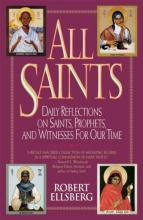 Cover art for All Saints: Daily Reflections on Saints, Prophets, and Witnesses for Our Time