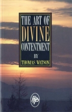 Cover art for The Art of Divine Contentment: An Exposition of Philippians 4:11