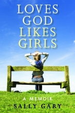 Cover art for Loves God Likes Girls: A Memoir