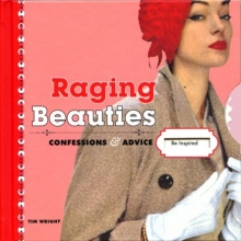 Cover art for Raging Beauties: Confessions and Advice [With Spin Wheel]
