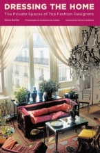 Cover art for Dressing the Home: The Private Spaces of Top Fashion Designers