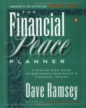 Cover art for The Financial Peace Planner: A Step-by-Step Guide to Restoring Your Family's Financial Health
