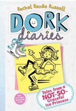 Cover art for Tales from a Not-So-Graceful Ice Princess (Dork Diaries, No. 4)