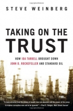 Cover art for Taking on the Trust: The Epic Battle of Ida Tarbell and John D. Rockefeller