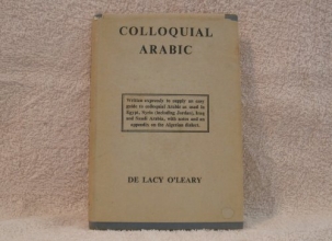 Cover art for Colloquial Arabic: With notes on the vernacular speech of Egypt, Syria, and Mesopotamia, and an appendix on the local characteristics of Algerian dialect