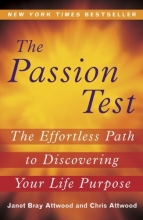 Cover art for The Passion Test: The Effortless Path to Discovering Your Life Purpose