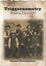 Cover art for Triggernometry a Gallery of Gunfighters