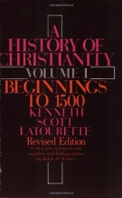 Cover art for A History of Christianity, Volume 1: Beginnings to 1500 (Revised)