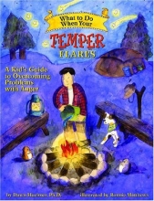 Cover art for What to Do When Your Temper Flares: A Kid's Guide to Overcoming Problems With Anger (What to Do Guides for Kids)