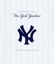 Cover art for The New York Yankees: One Hundred Years, The Official Retrospective