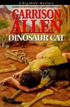 Cover art for Dinosaur Cat : A "Big Mike" Mystery