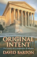 Cover art for Original Intent: The Courts, the Constitution, & Religion