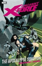Cover art for Uncanny X-Force: The Apocalypse Solution