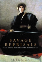 Cover art for Savage Reprisals: Bleak House, Madame Bovary, Buddenbrooks
