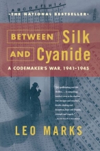 Cover art for Between Silk and Cyanide: A Codemaker's War, 1941-1945
