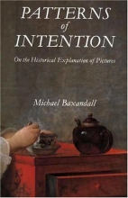 Cover art for Patterns of Intention: On the Historical Explanation of Pictures
