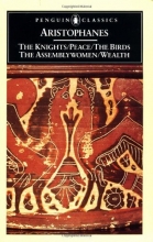 Cover art for The Knights; Peace; The Birds; The Assembly Women; Wealth (Penguin Classics)