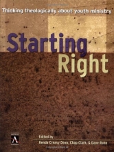 Cover art for Starting Right: Thinking Theologically About Youth Ministry