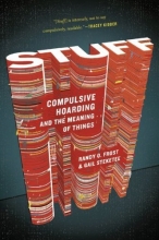 Cover art for Stuff: Compulsive Hoarding and the Meaning of Things