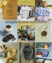 Cover art for Simple Home Solutions: Good Things with Martha Stewart Living
