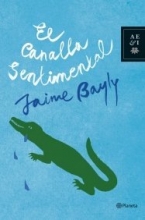 Cover art for El canalla sentimental / The Sentimental Bastard (Spanish Edition)