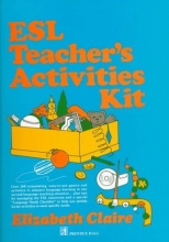 Cover art for ESL Teacher's Activities Kit: Over 160 Stimulating, Easy-to-Use Games and Activities to Enhance Language Learning in Any Second-Language Teaching Situation