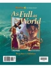 Cover art for As Full As The World: Reading6 for Christians Schools