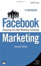 Cover art for Facebook Marketing: Designing Your Next Marketing Campaign (2nd Edition) (Que Biz-Tech)