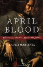 Cover art for April Blood: Florence and the Plot against the Medici