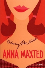 Cover art for Behaving Like Adults: A Novel