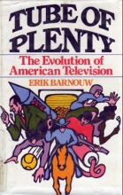 Cover art for Tube of Plenty: The Evolution of American Television