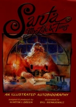 Cover art for Santa My Life & Times: An Illustrated Autobiography
