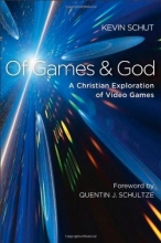 Cover art for Of Games and God: A Christian Exploration of Video Games