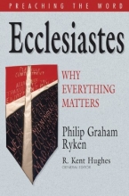 Cover art for Ecclesiastes: Why Everything Matters (Preaching the Word)