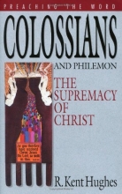 Cover art for Colossians and Philemon: The Supremacy of Christ (Preaching the Word)