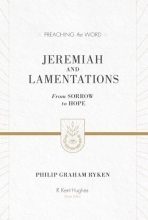 Cover art for Jeremiah and Lamentations (Redesign): From Sorrow to Hope (Preaching the Word)