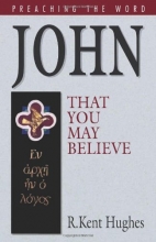 Cover art for John: That You May Believe (Preaching the Word)