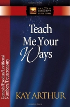 Cover art for Teach Me Your Ways: Genesis/Exodus/Leviticus/Numbers/Deuteronomy (The New Inductive Study Series)