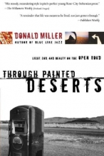 Cover art for Through Painted Deserts: Light, God, and Beauty on the Open Road