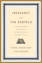 Cover art for Inerrancy and the Gospels: A God-Centered Approach to the Challenges of Harmonization