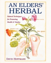 Cover art for An Elders' Herbal: Natural Techniques for Health and Vitality (Healing Arts Press)