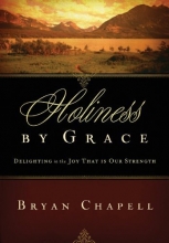 Cover art for Holiness by Grace (Redesign): Delighting in the Joy That Is Our Strength