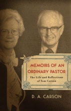 Cover art for Memoirs of an Ordinary Pastor: The Life and Reflections of Tom Carson