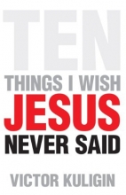Cover art for Ten Things I Wish Jesus Never Said